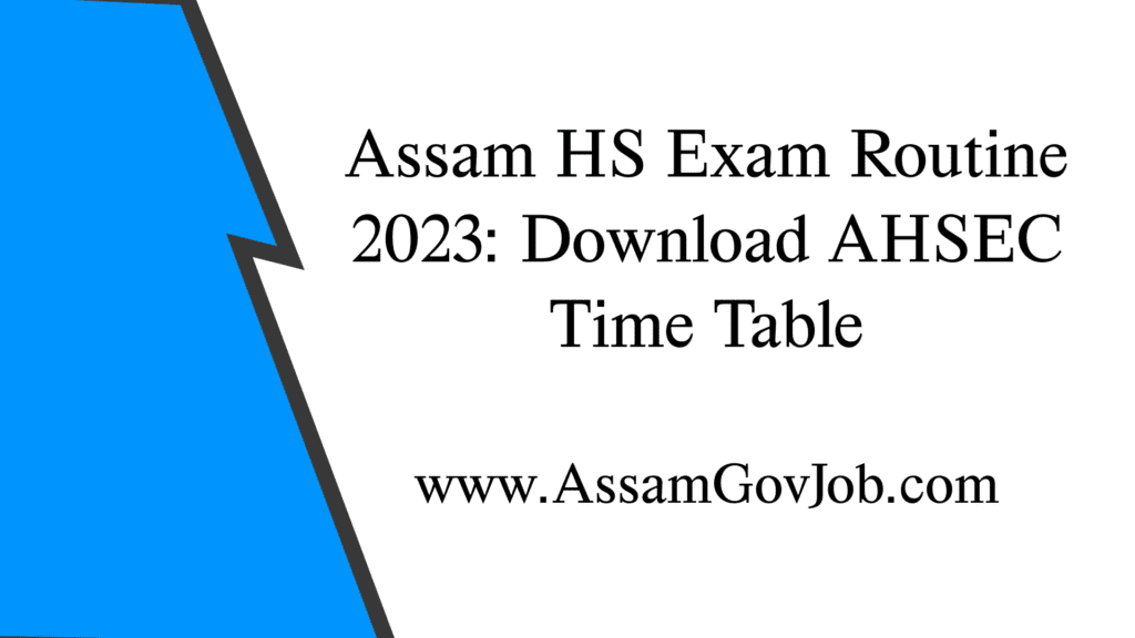 Assam HS Exam Routine
