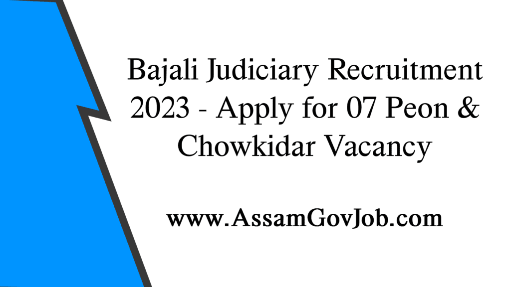 Bajali Judiciary Recruitment