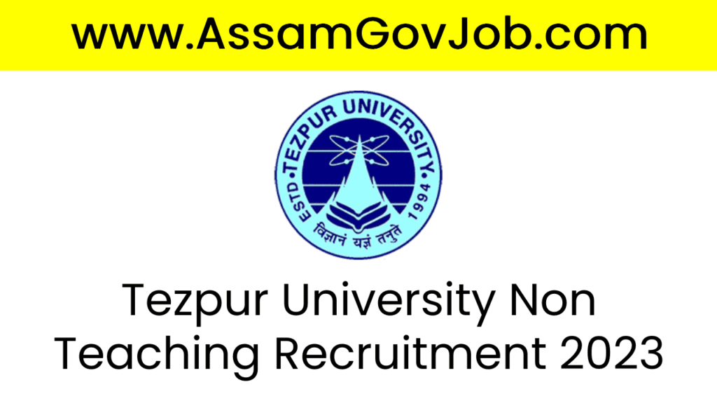 Tezpur University Non Teaching Recruitment