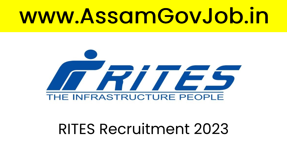 Assam Career RITES Recruitment 2023