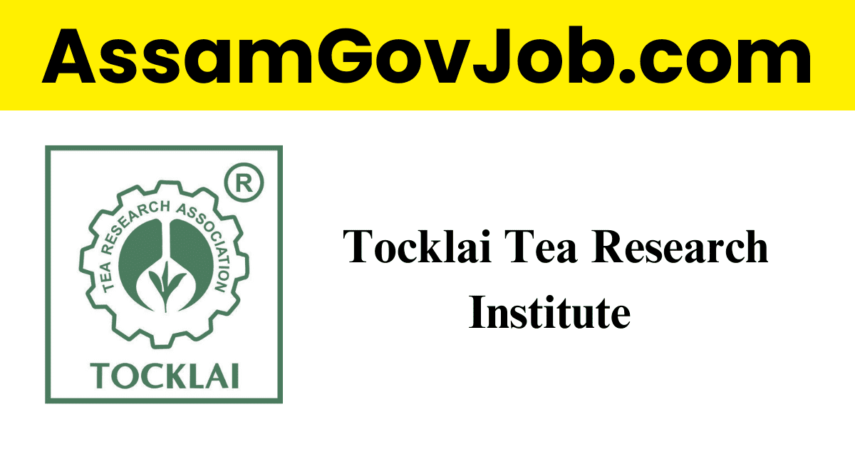 Assam Career Tocklai Tea Research Institute Recruitment 2023