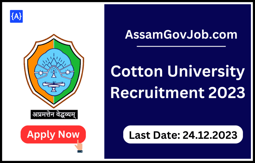 Cotton University Recruitment 2023