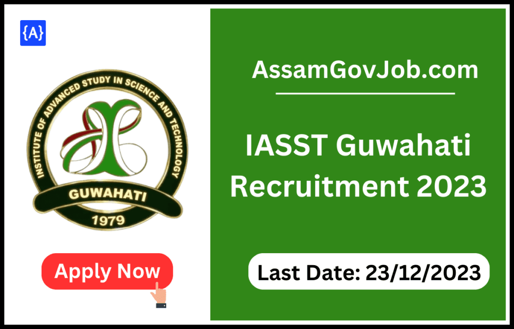 IASST Guwahati Recruitment 2023