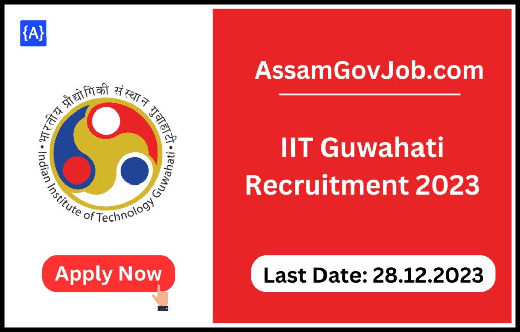 IIT Guwahati Recruitment 2023