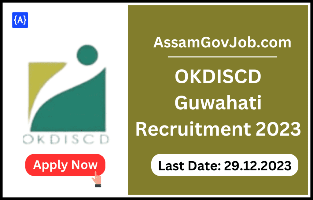 OKDISCD Guwahati Recruitment 2023