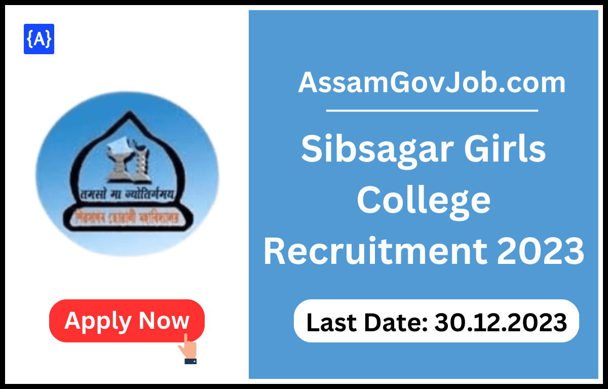 Sibsagar Girls College Recruitment 2023