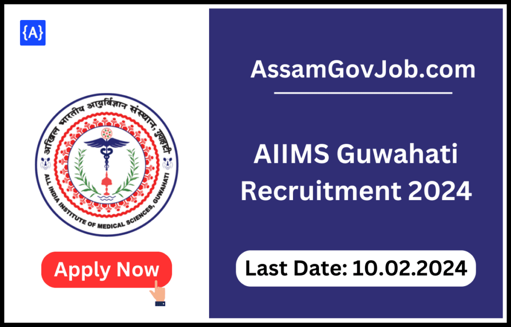 AIIMS Guwahati Recruitment 2024