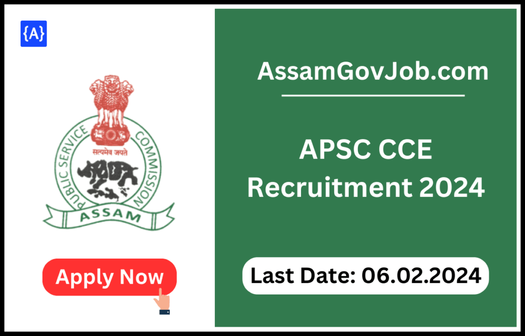 APSC CCE Recruitment 2024