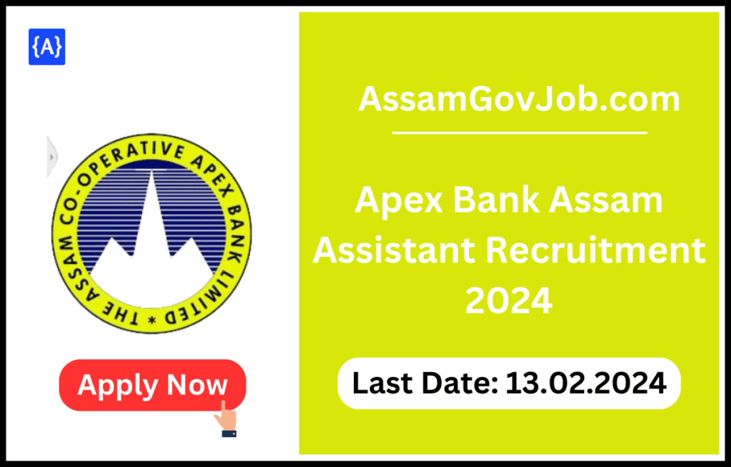 Apex Bank Assam Assistant Recruitment 2024