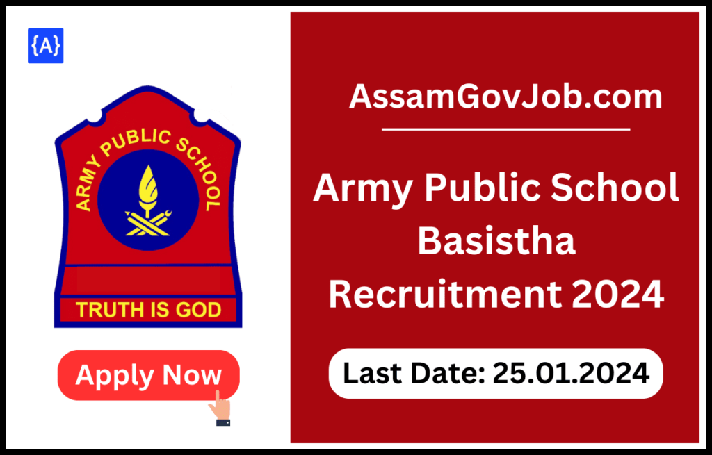 Army Public School Basistha Recruitment 2024