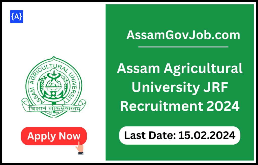 Assam Agricultural University JRF Recruitment 2024