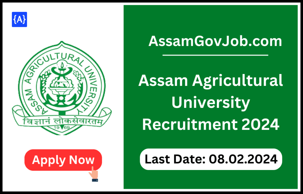 Assam Agricultural University Recruitment 2024