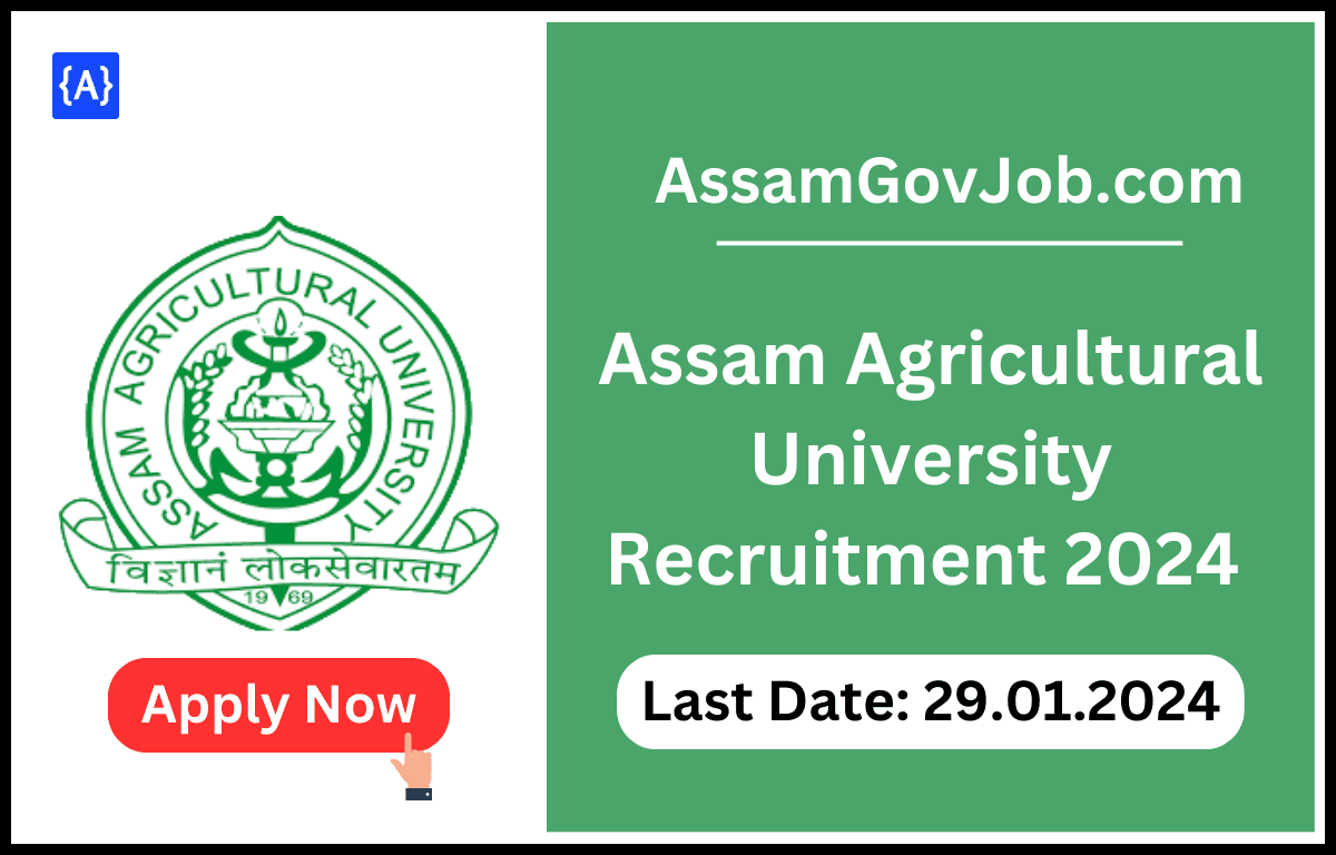 Assam Agricultural University Recruitment 2024