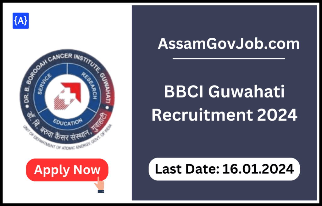 BBCI Guwahati Recruitment 2024