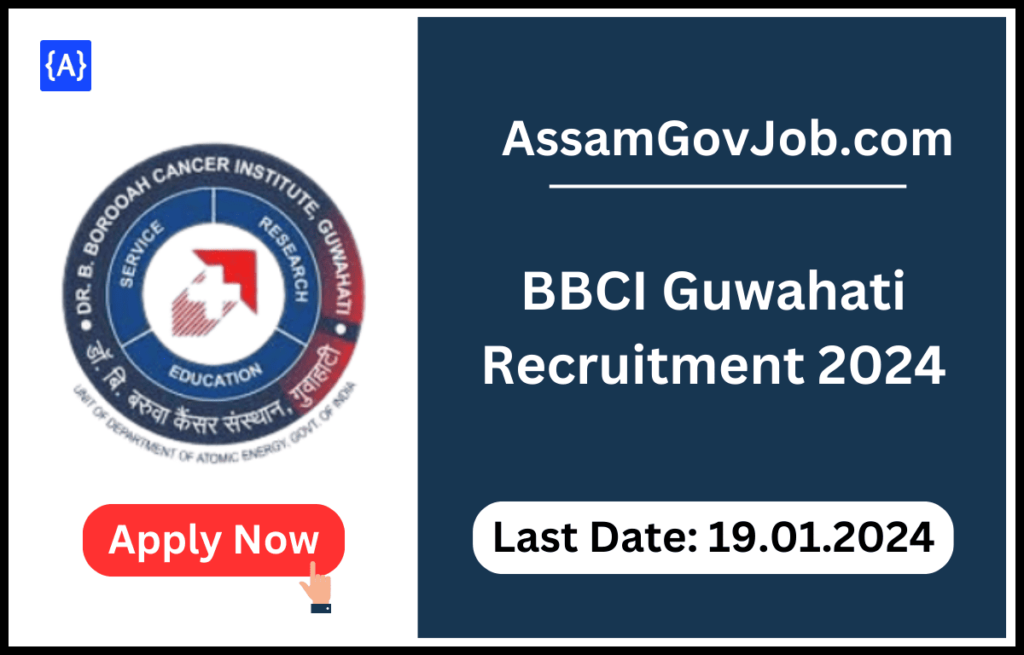 BBCI Guwahati Recruitment 2024