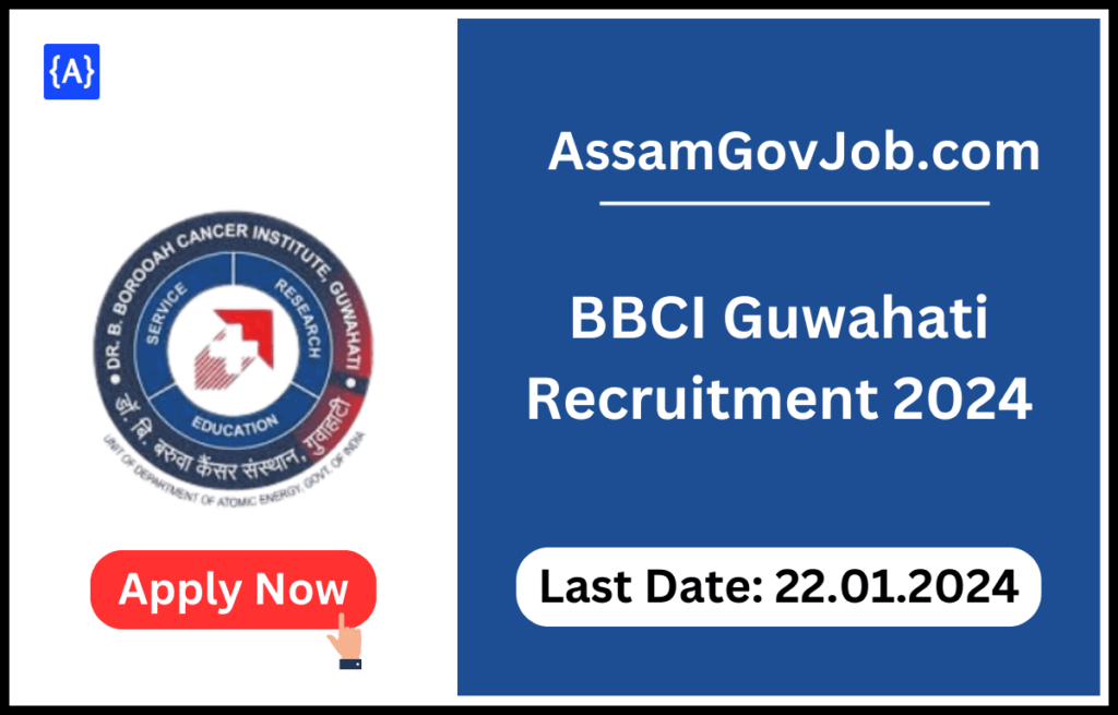 BBCI Guwahati Recruitment 2024