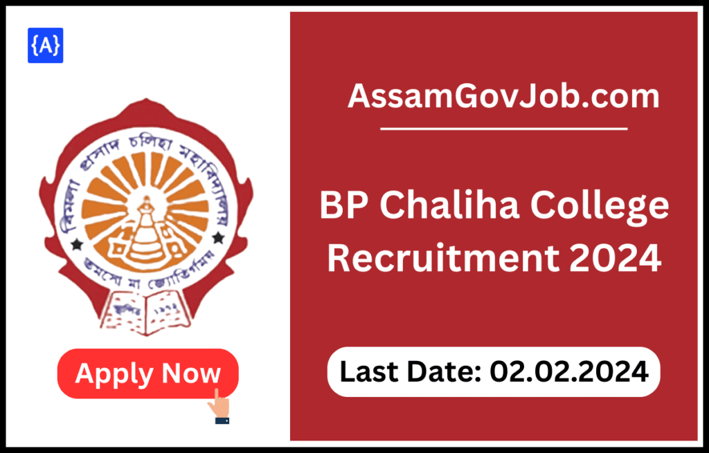 BP Chaliha College Recruitment 2024