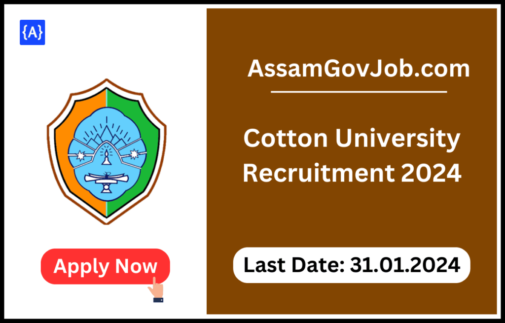 Cotton University Recruitment 2024