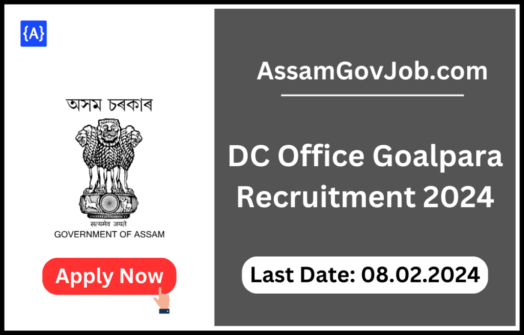 DC Office Goalpara Recruitment 2024