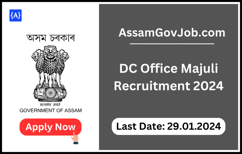 DC Office Majuli Recruitment 2024