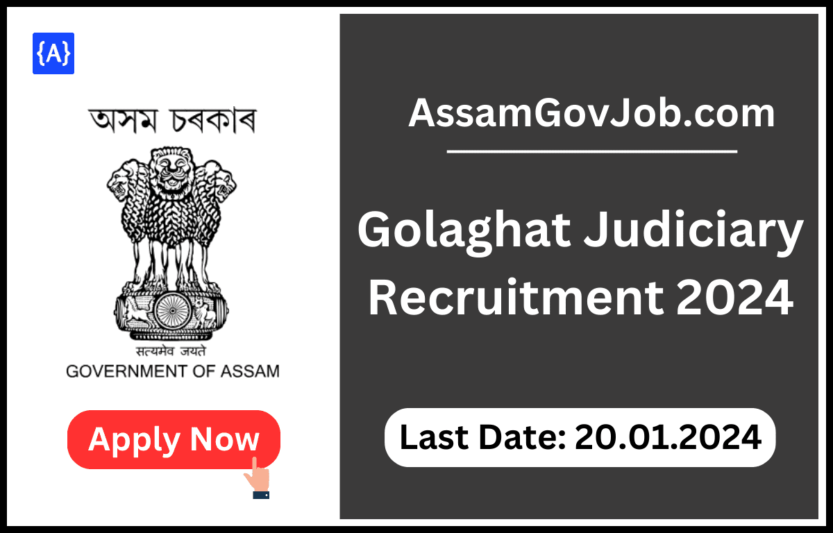 Golaghat Judiciary Recruitment 2024