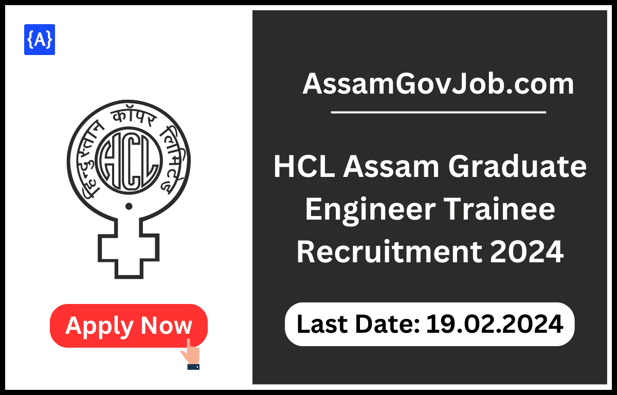 HCL Assam Graduate Engineer Trainee Recruitment 2024
