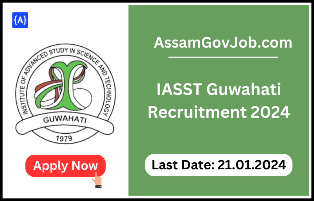 IASST Guwahati Recruitment 2024