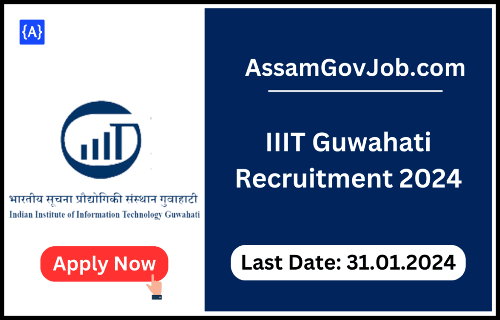 IIIT Guwahati Recruitment 2024