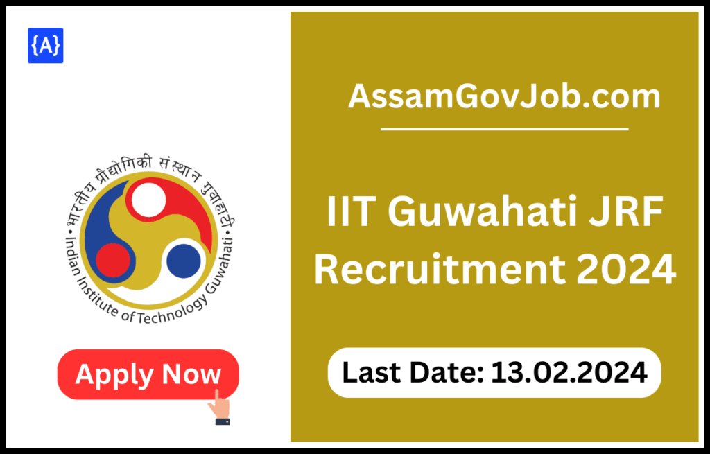 IIT Guwahati JRF Recruitment 2024