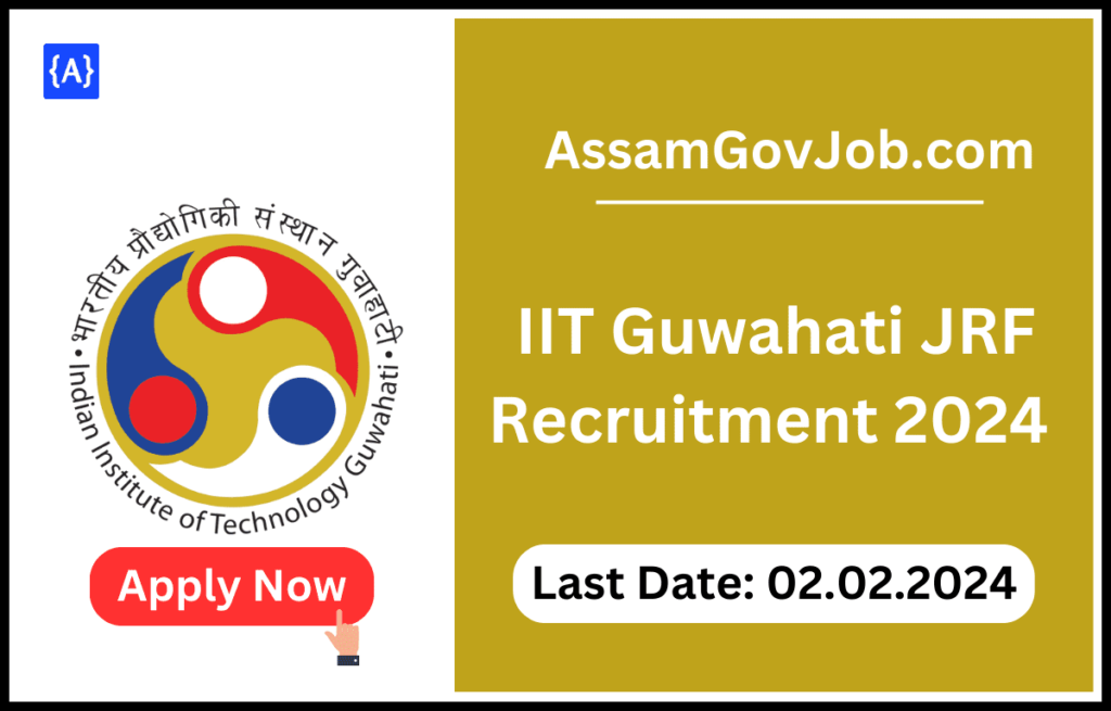 IIT Guwahati JRF Recruitment 2024