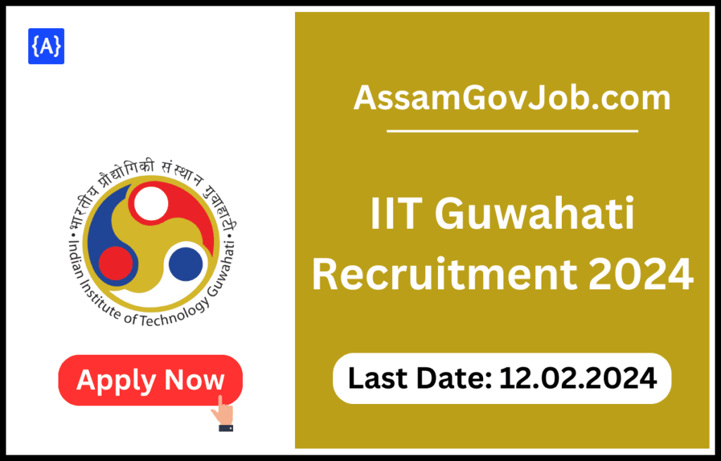 IIT Guwahati Recruitment 2024