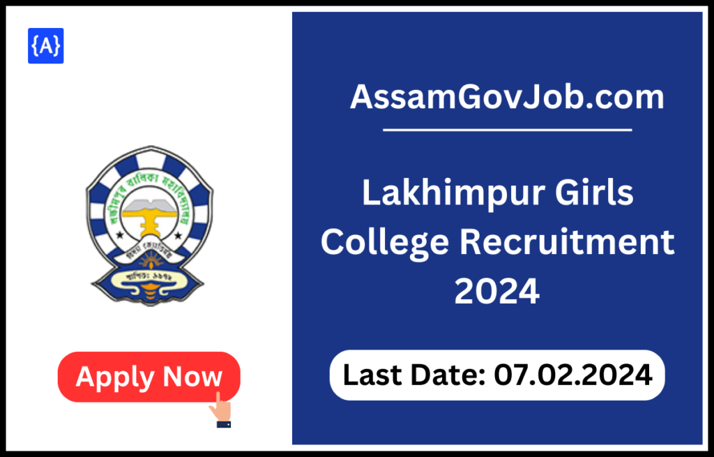 Lakhimpur Girls College Recruitment 2024