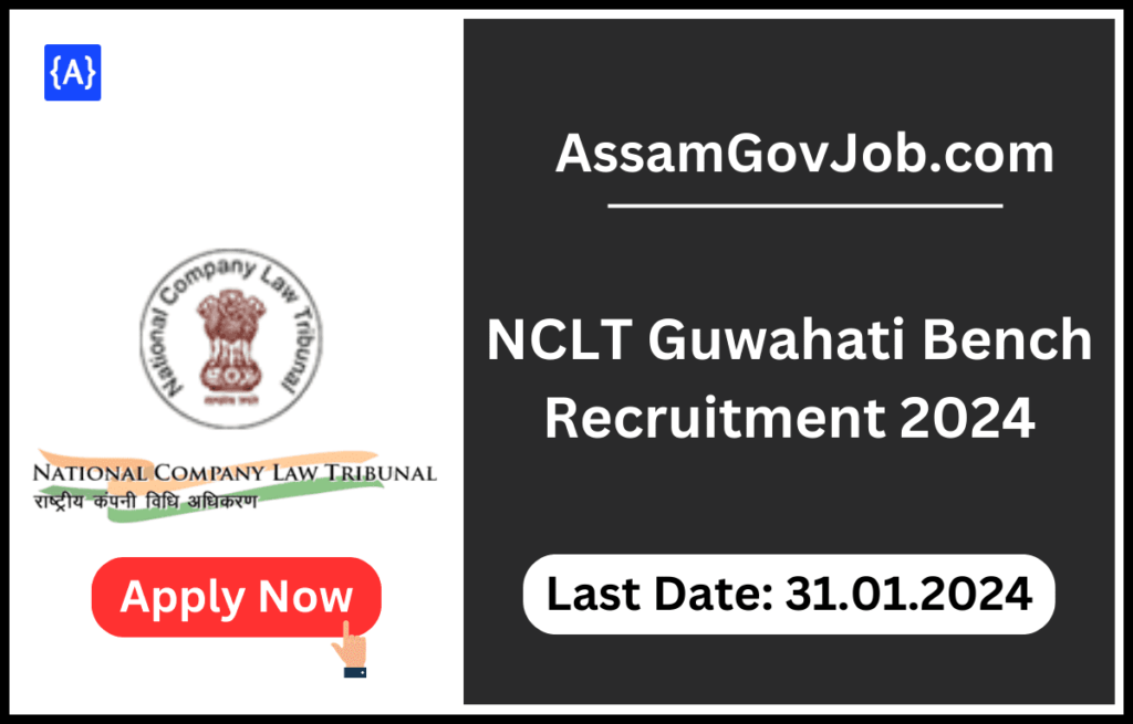 NCLT Guwahati Bench Recruitment 2024