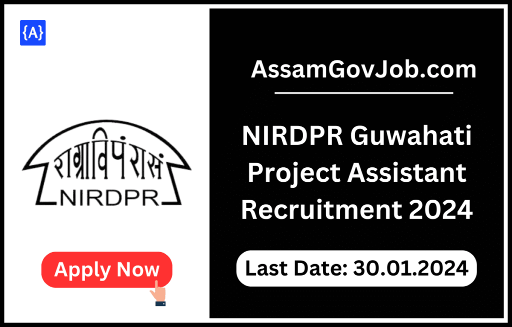 NIRDPR Guwahati Project Assistant Recruitment 2024