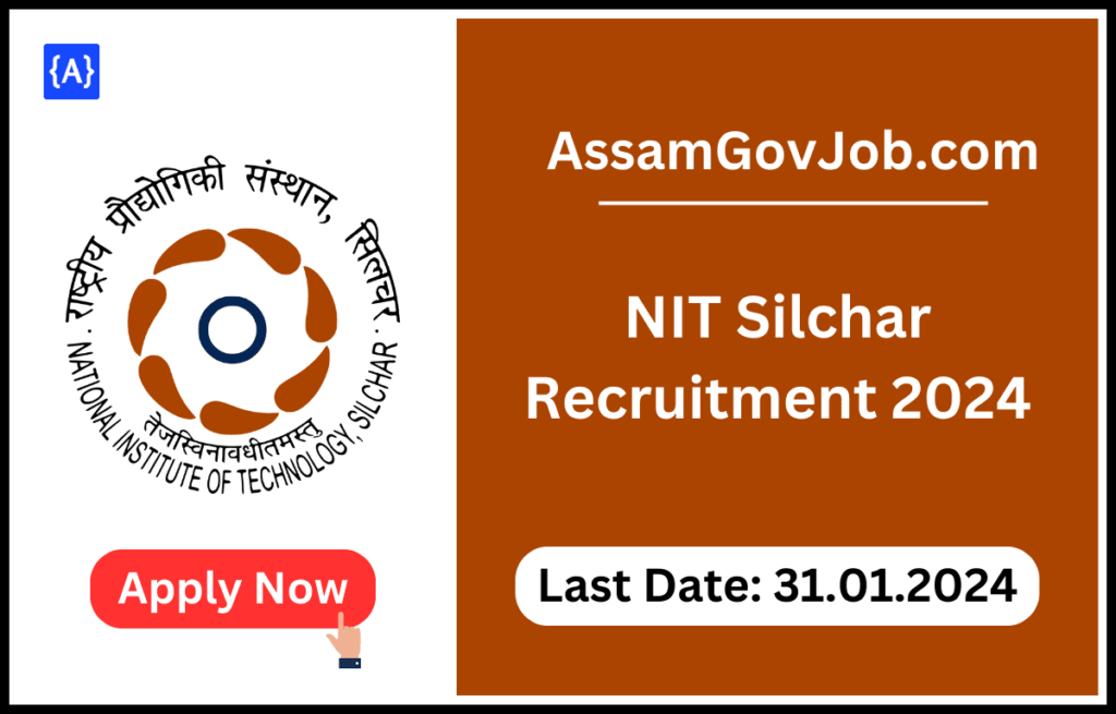 NIT Silchar Recruitment 2024