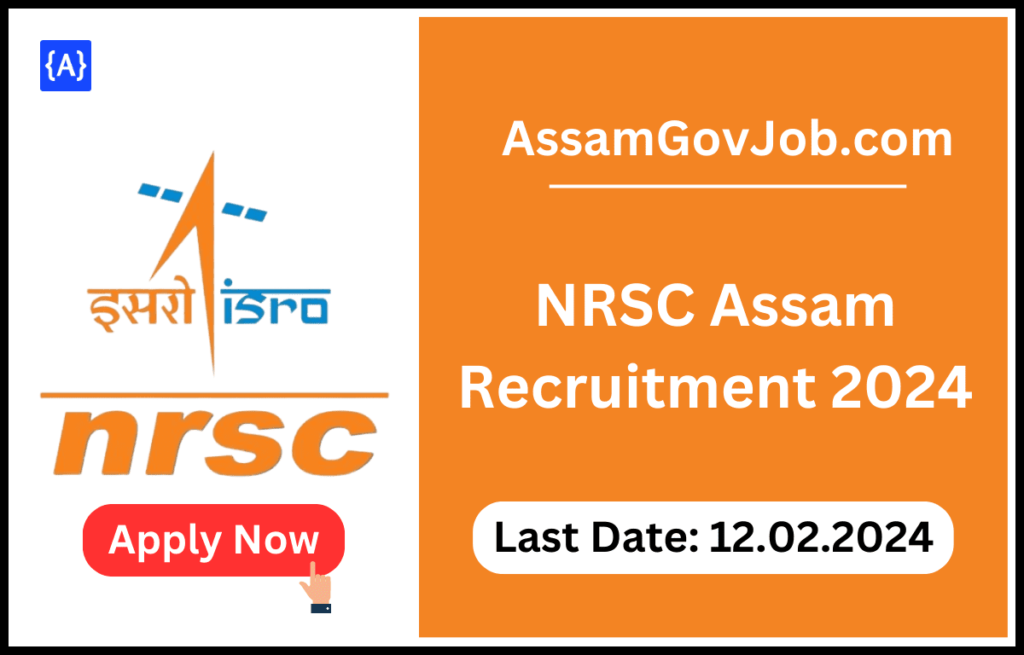 NRSC Assam Recruitment 2024