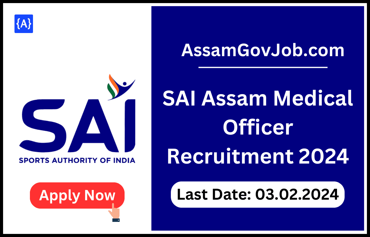 SAI Assam Medical Officer Recruitment 2024