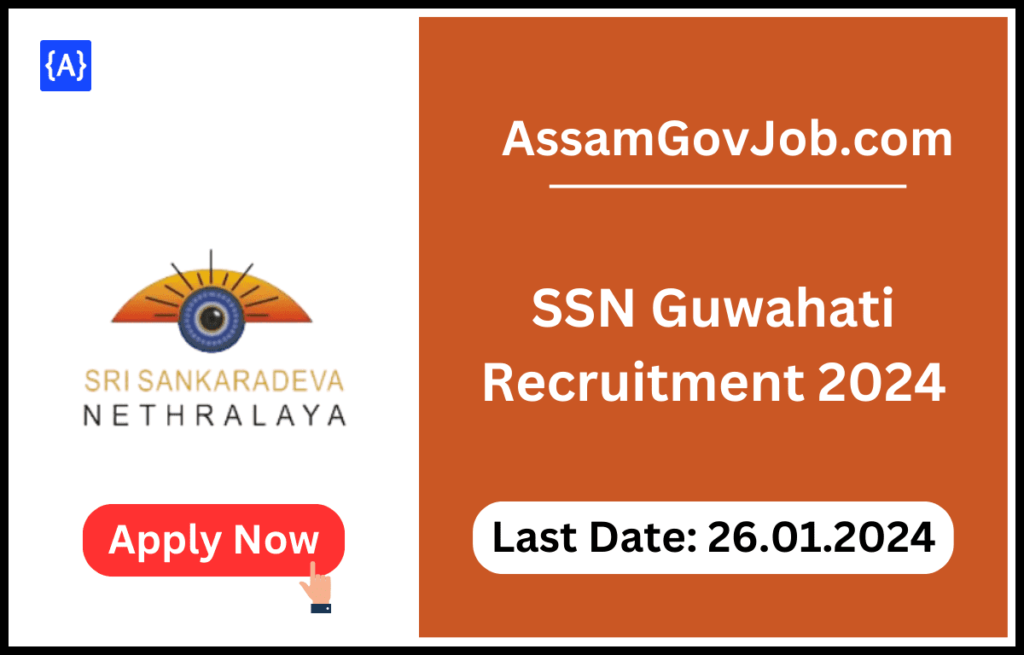 SSN Guwahati Recruitment 2024