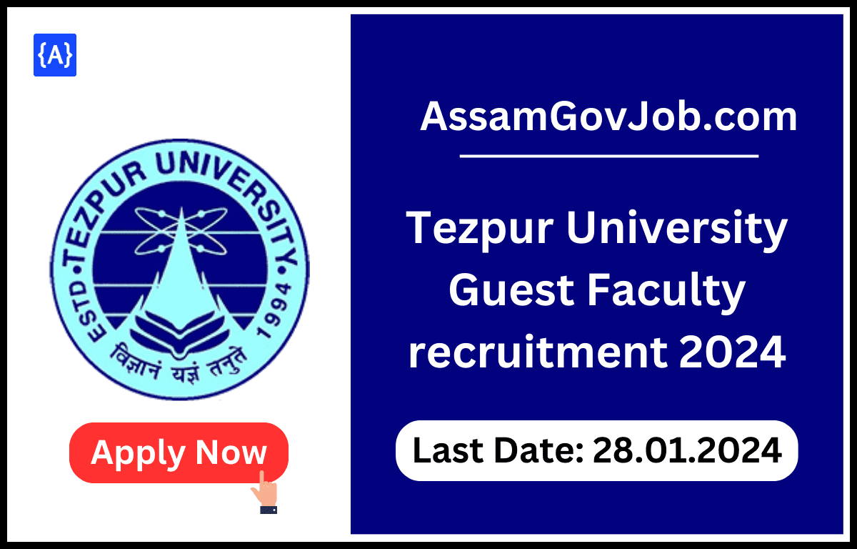 Tezpur University Guest Faculty recruitment 2024